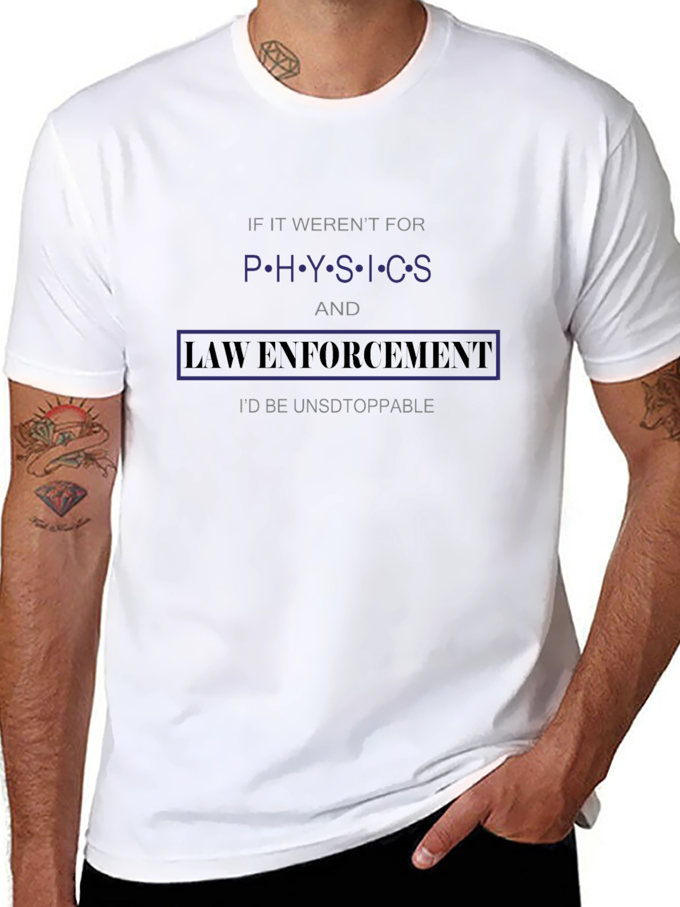 Physics & Law Enforcement T-Shirt Funny Slogan Tee