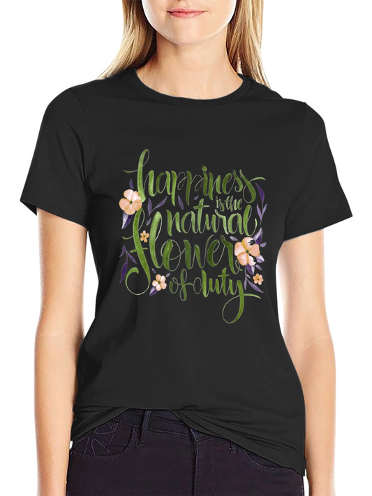 Happiness is the Natural Flower T-Shirt