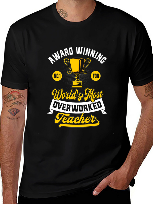 Worlds Most Overworked Teacher T-Shirt