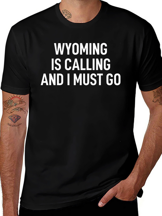 Wyoming is Calling Graphic T-Shirt