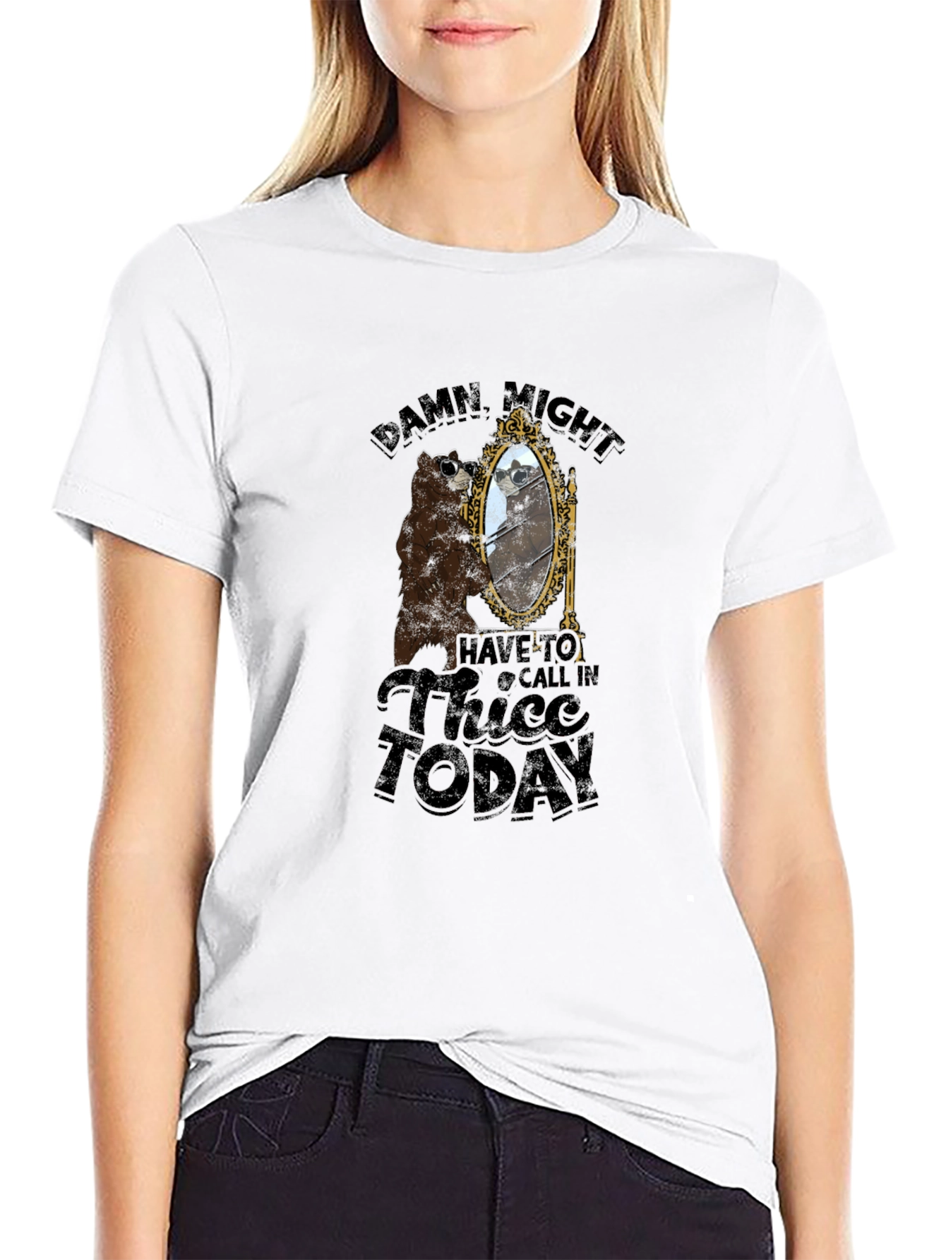 Damn Might Have to Call In Thicc Today T-Shirt