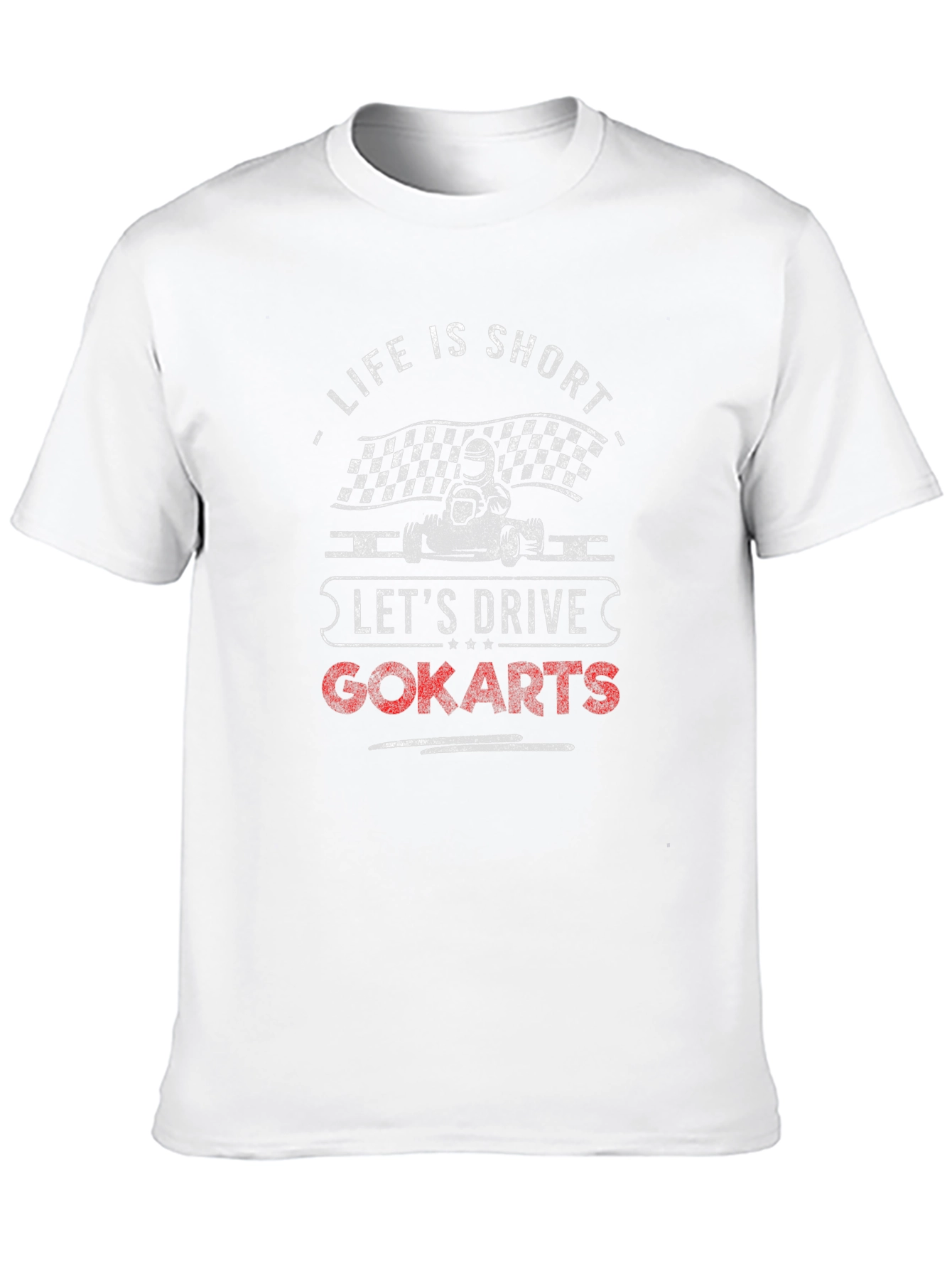 Life is Short Go-Karting T-Shirt