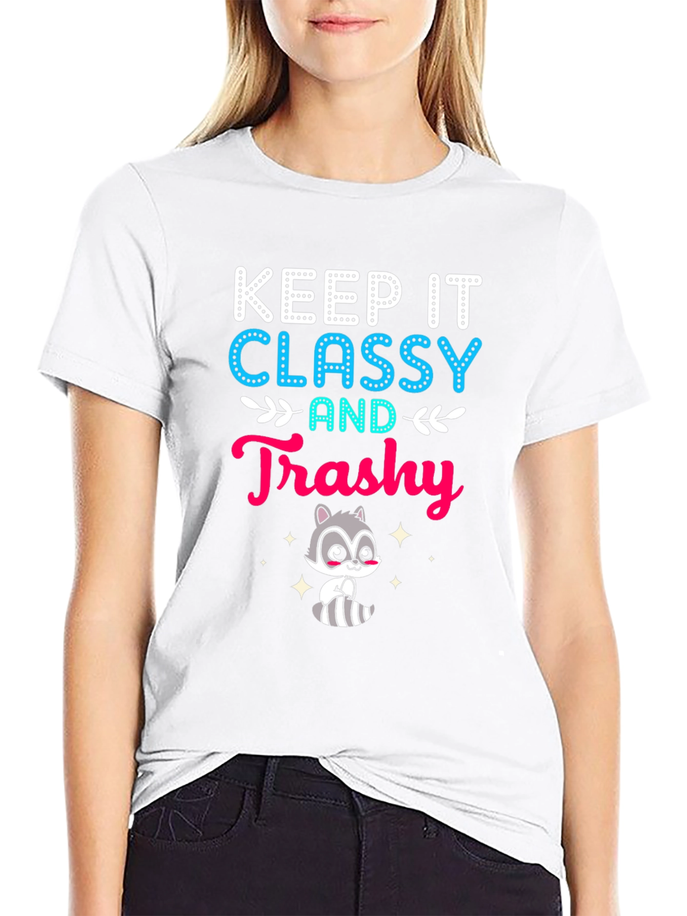 Keep It Classy and Trashy Raccoon T-Shirt
