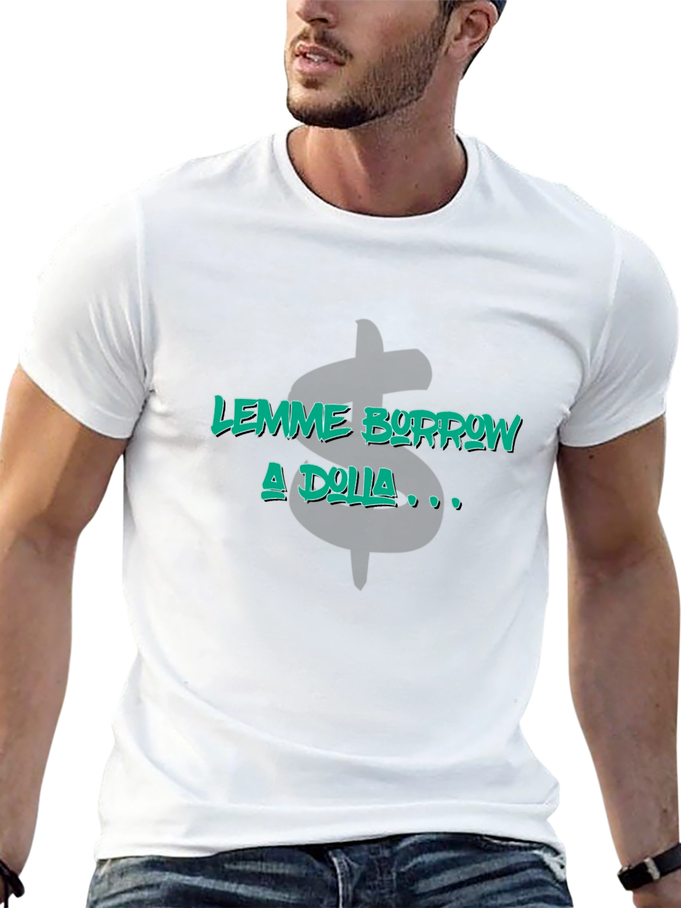 Lemme Borrow a Dolla Graphic T-Shirt