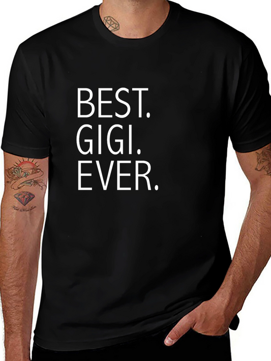 Best Gigi Ever T-Shirt - Gigi Gift