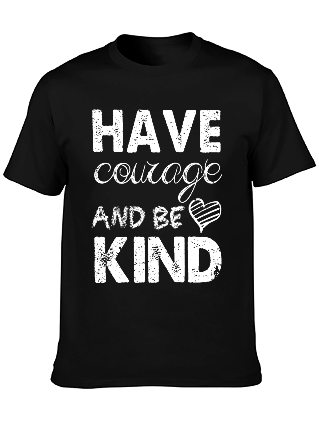 Have Courage and Be Kind Graphic Tee
