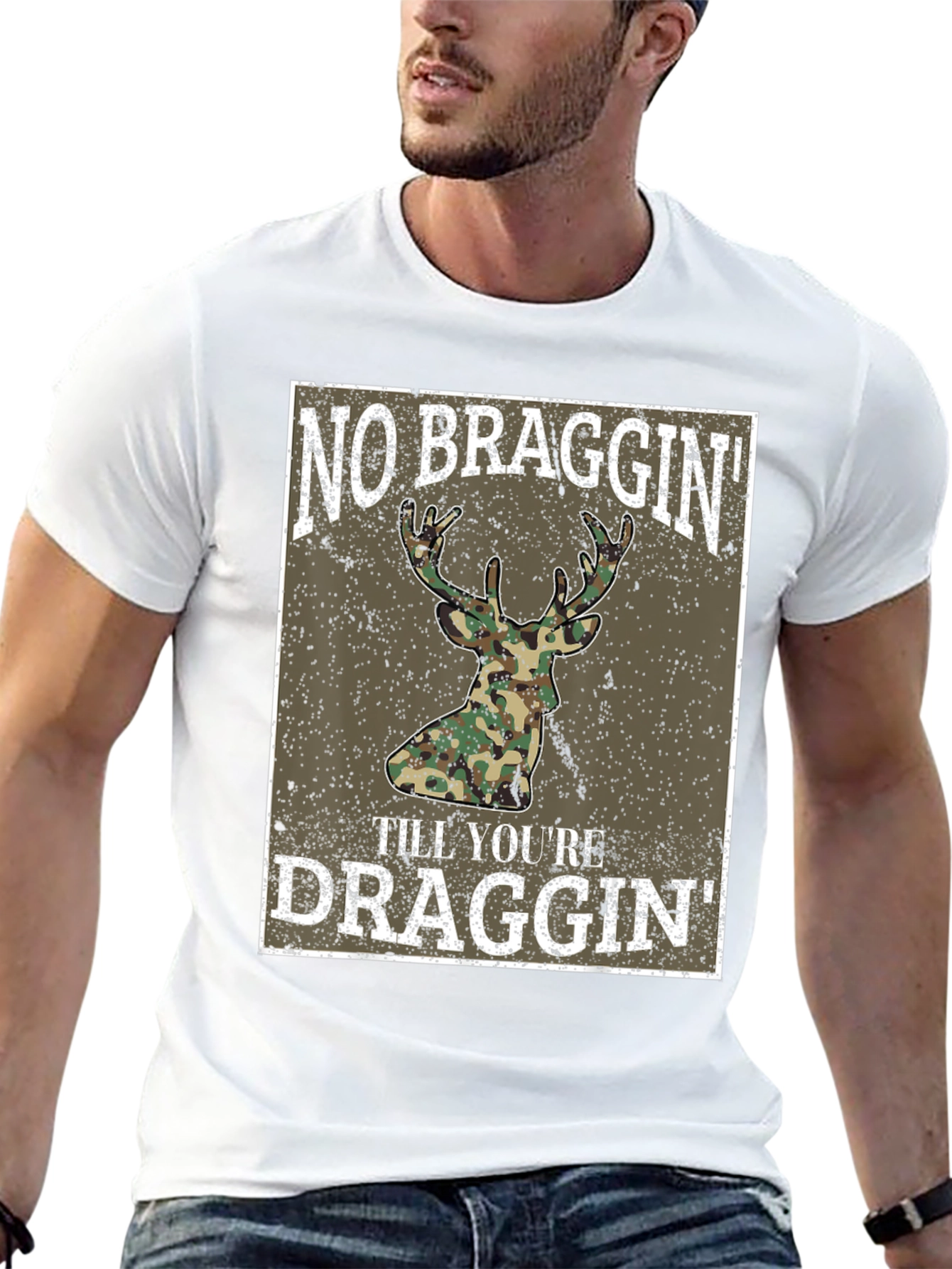 No Braggin Til Youre Draggin Deer Hunting T-Shirt
