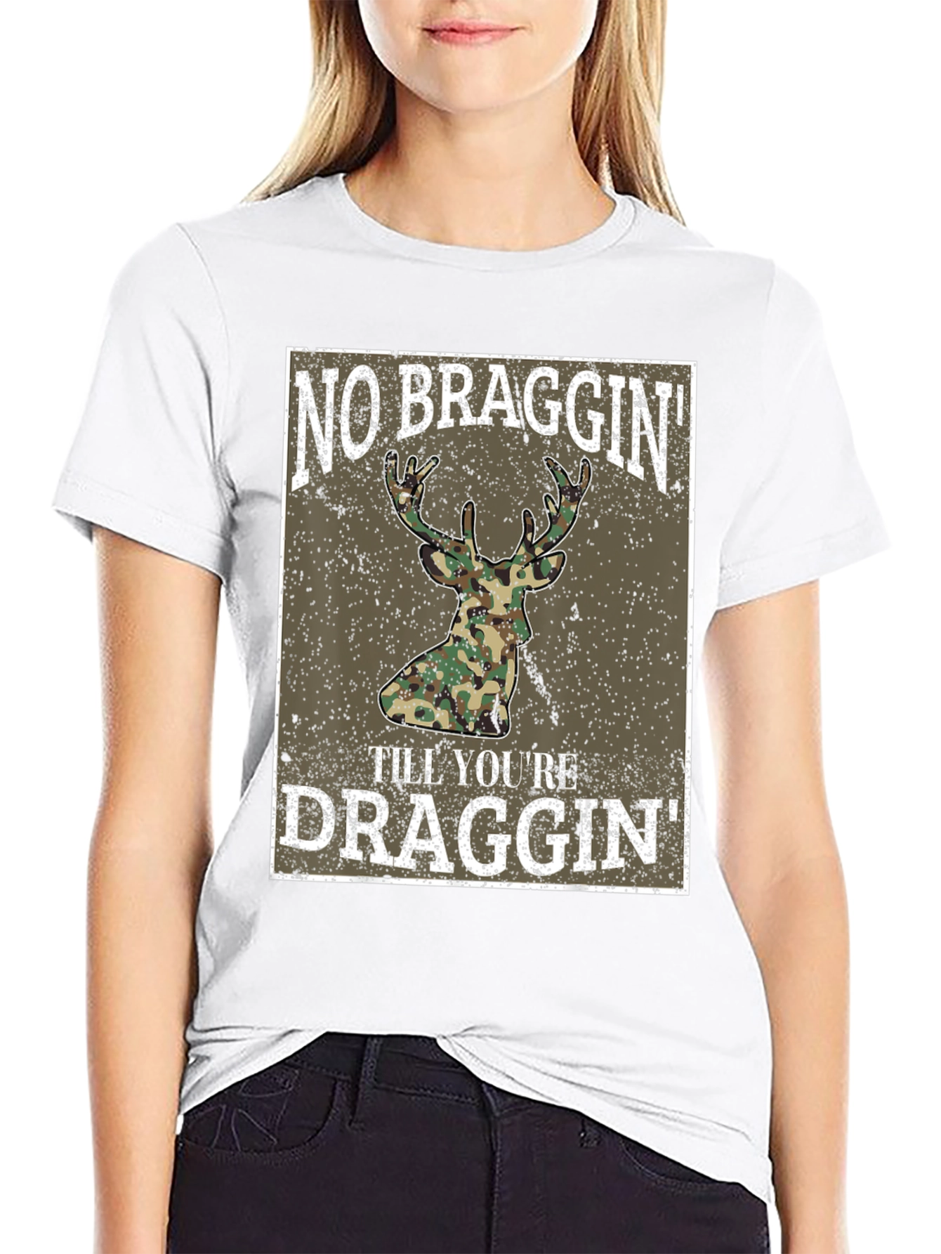 No Braggin Til Youre Draggin Deer Hunting T-Shirt
