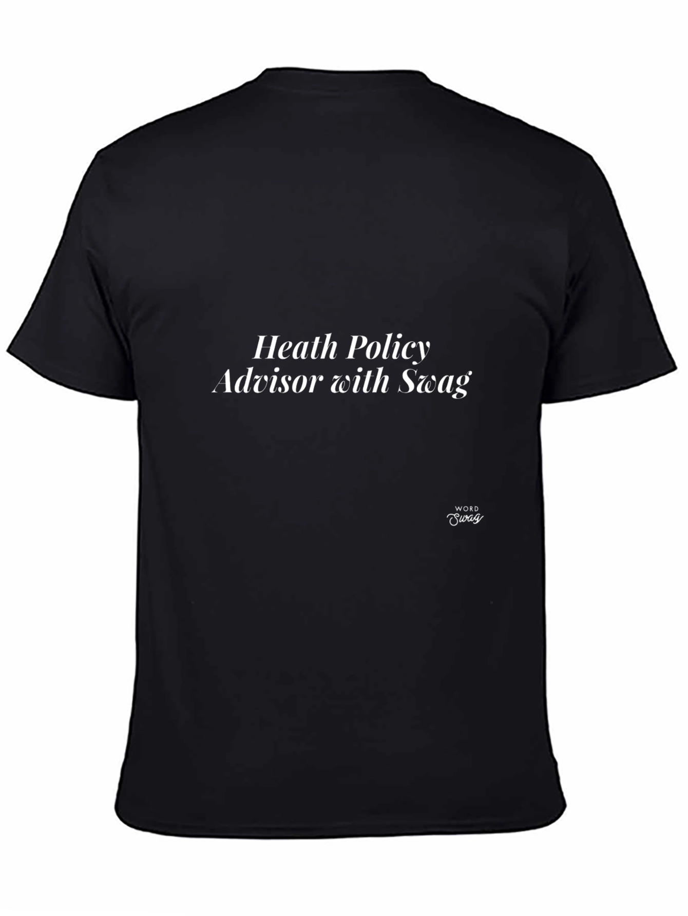 Health Policy Advisor Swag T-Shirt