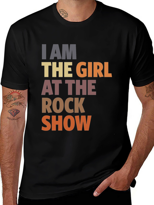 I am the girl at the rock show T-shirt