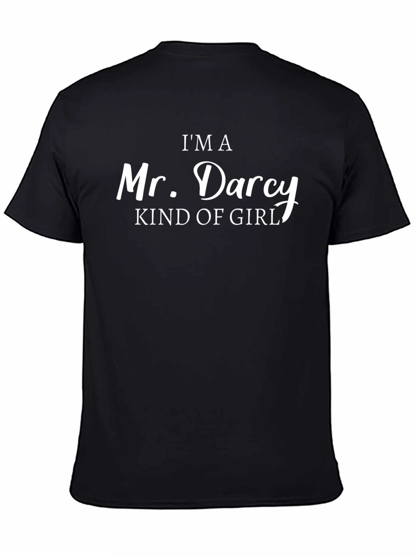 Mr. Darcy Kind of Girl T-Shirt - Novelty Tee