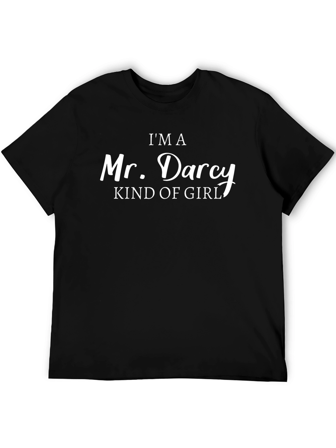 Mr. Darcy Kind of Girl T-Shirt - Novelty Tee