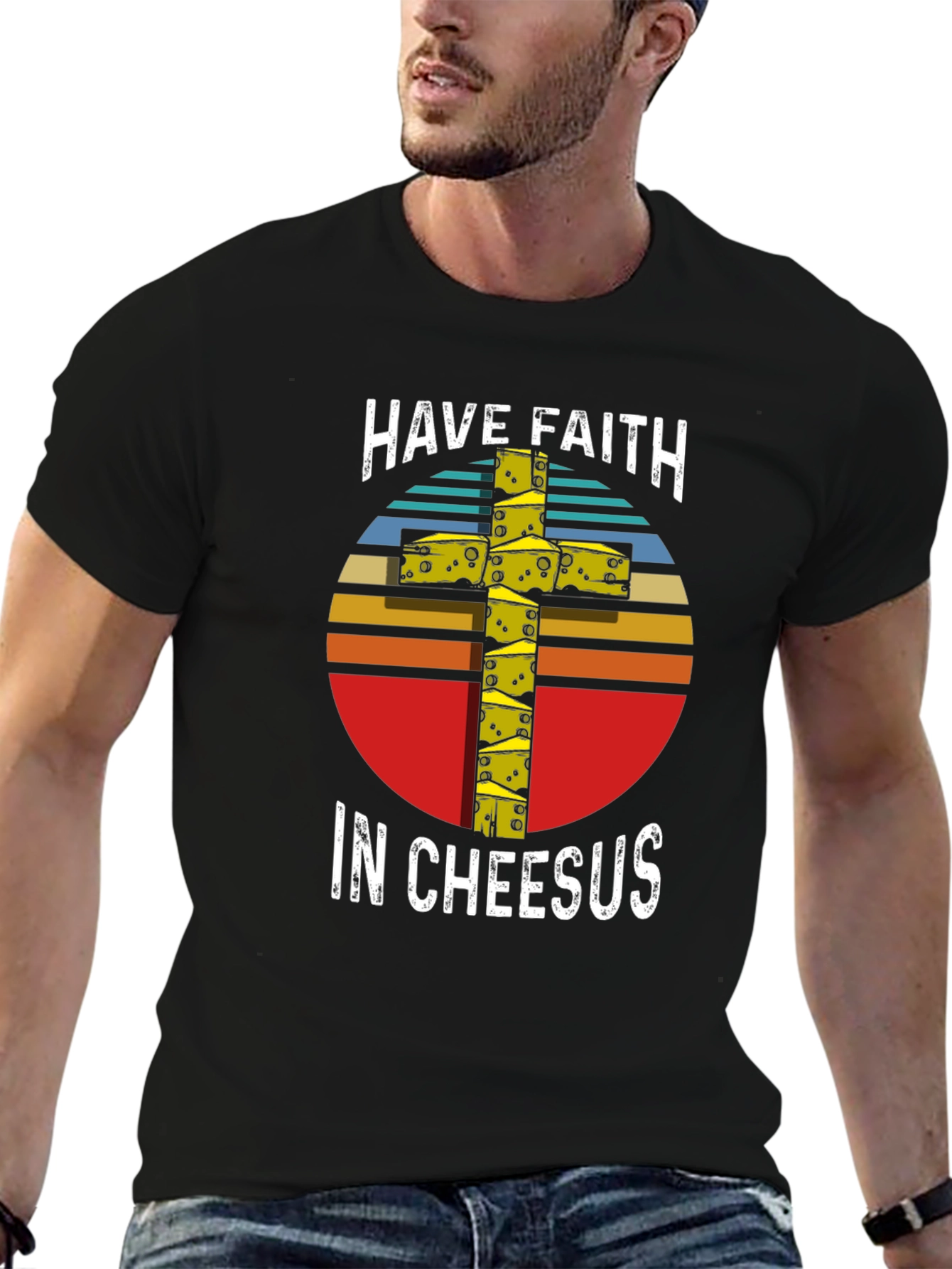 Have Faith in Cheesus T-Shirt