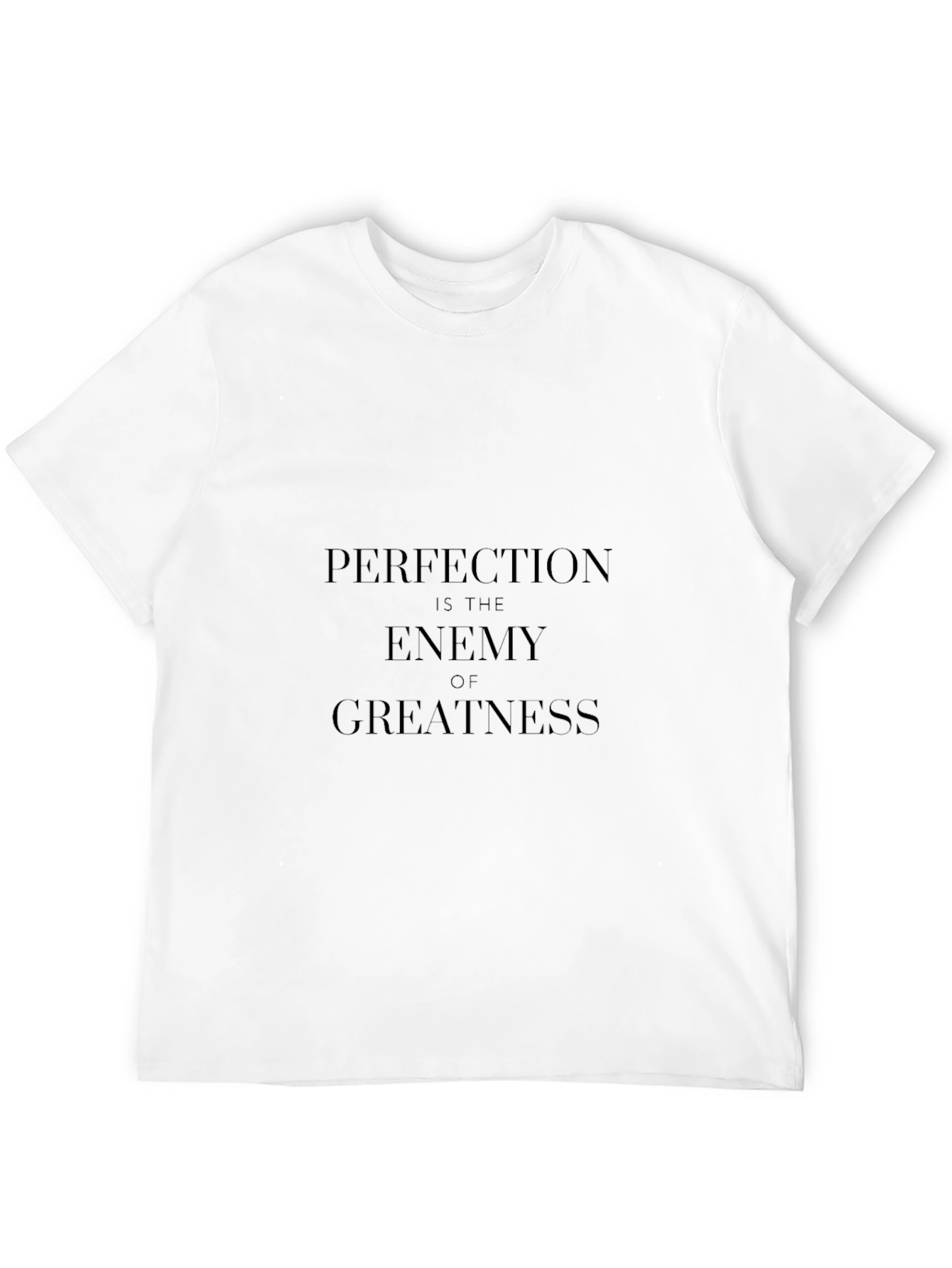 Perfection is the Enemy of Greatness Black T-Shirt