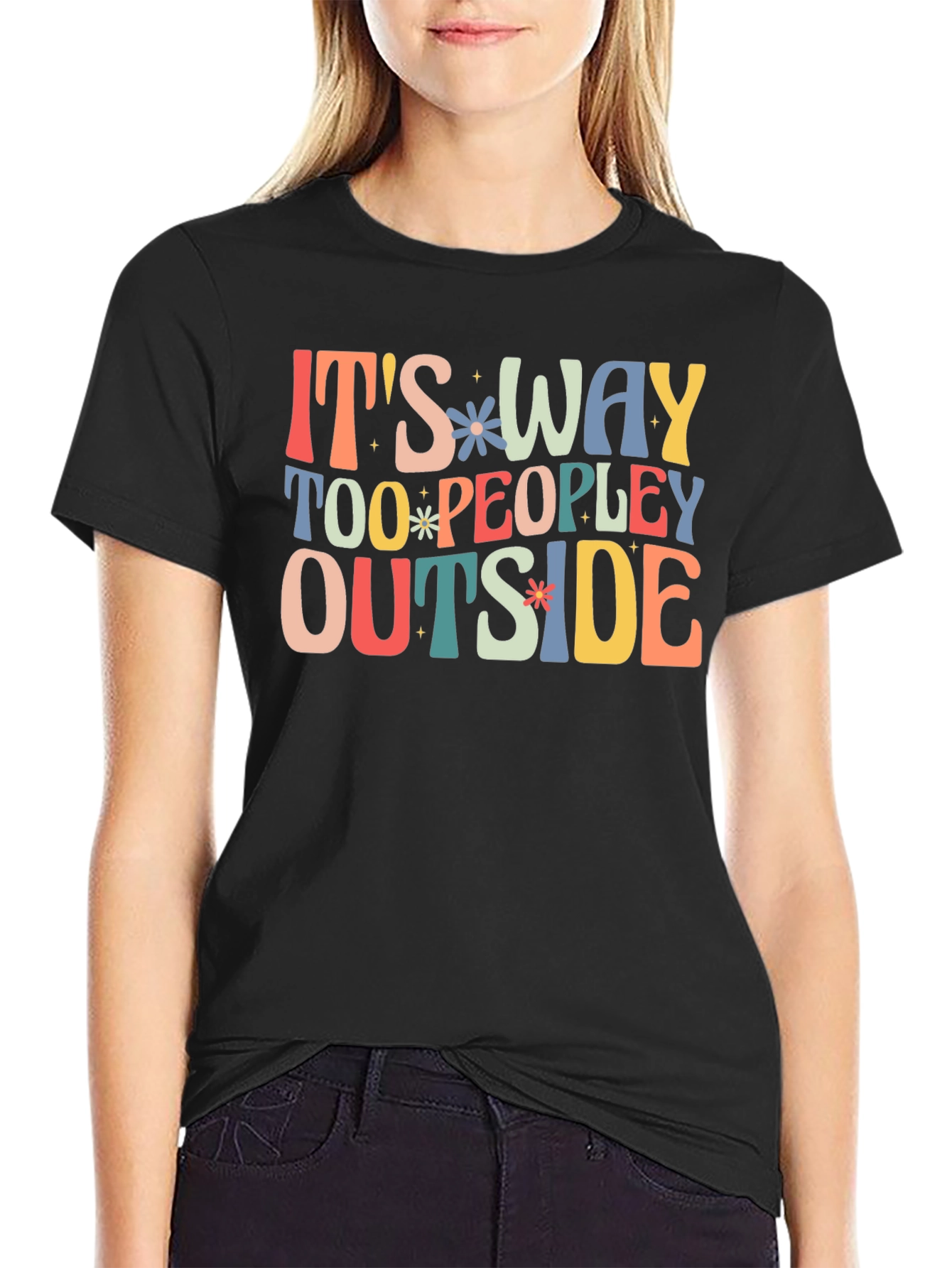 Its Way Too Peopley Outside T-Shirt