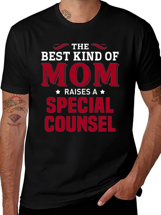 Best Kind of Mom Raises a Special Counsel T-Shirt
