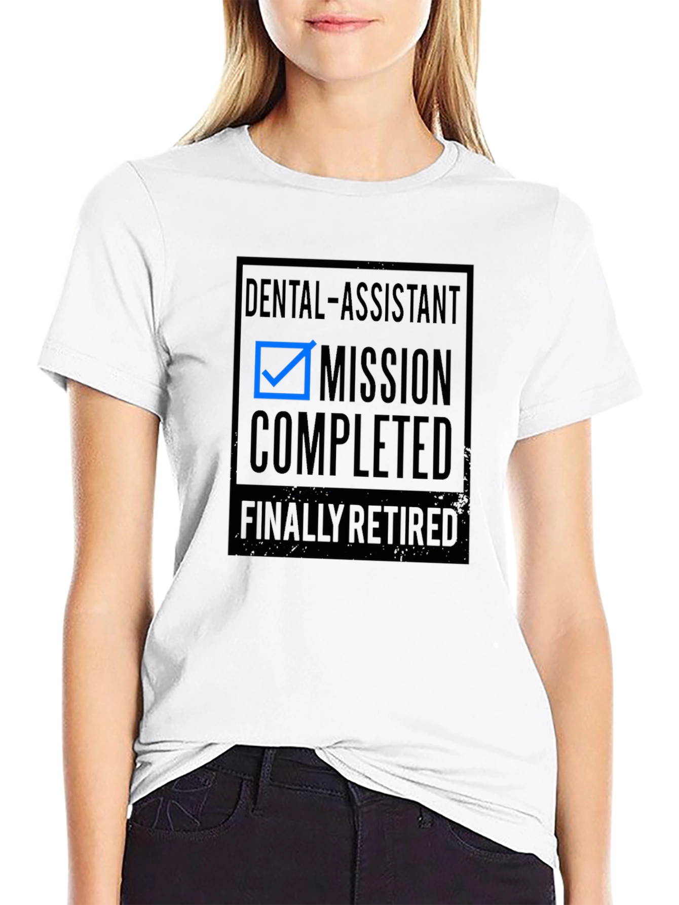 Retired Dental Assistant Mission Completed T-Shirt