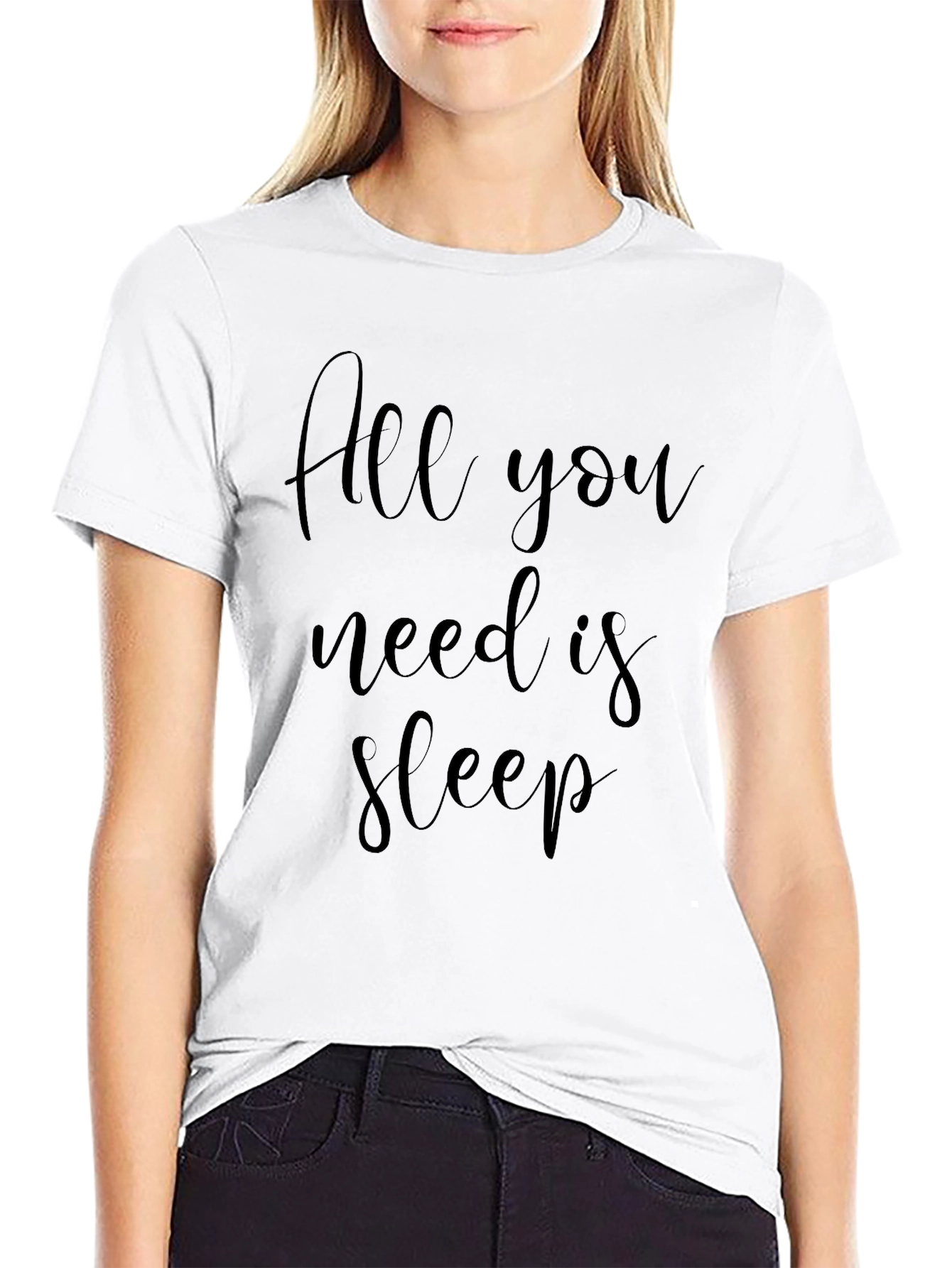 All You Need Is Sleep - Graphic T-Shirt