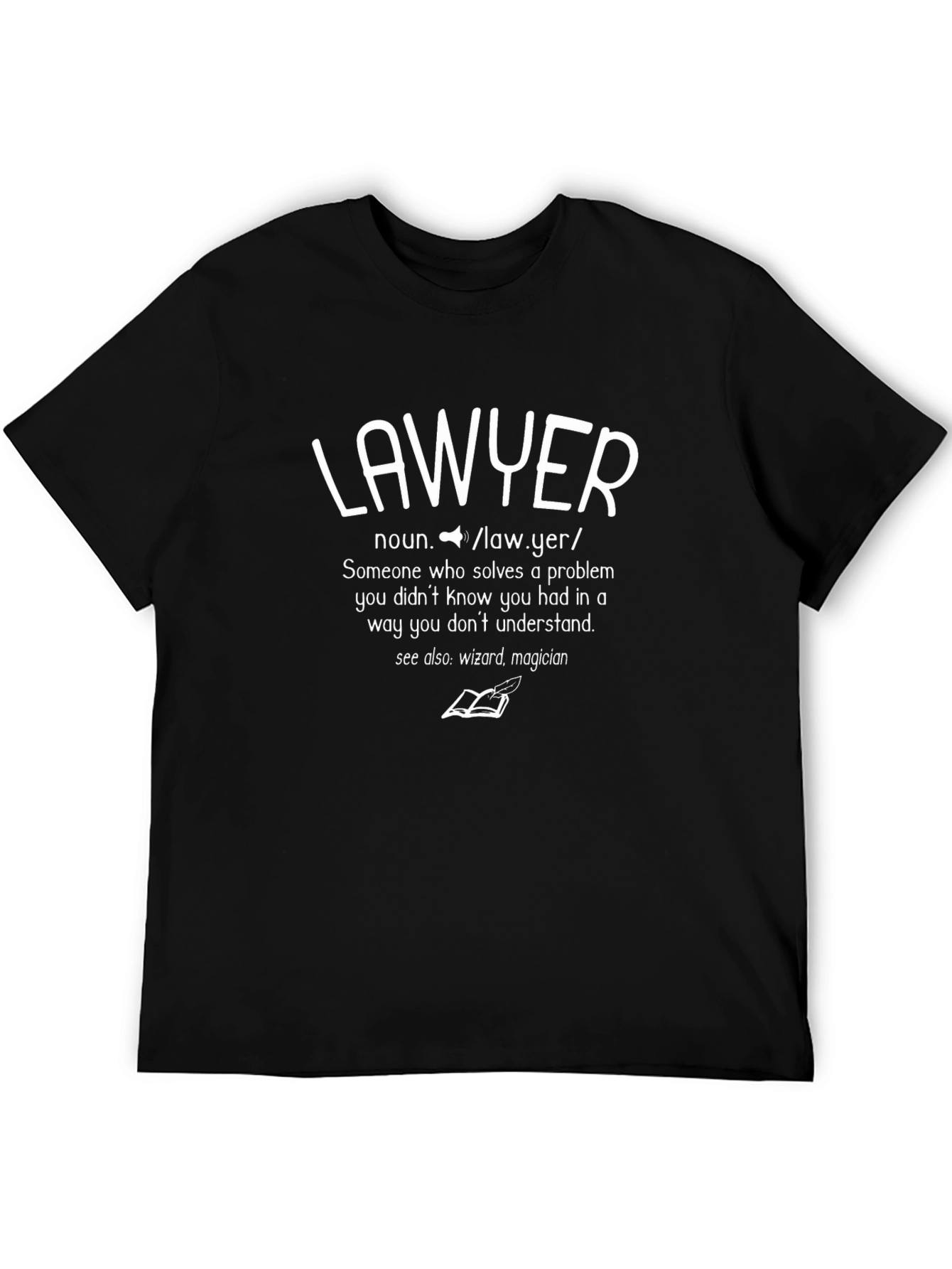 Lawyer Definition T-Shirt - Funny Legal Tee