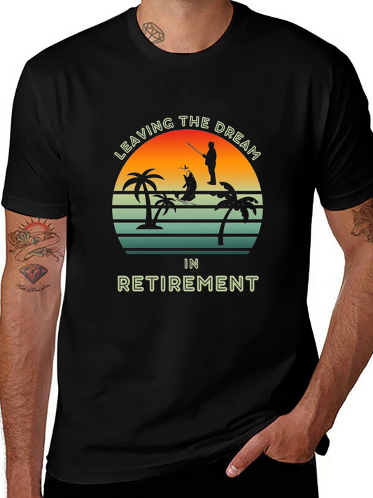 Leaving The Dream In Retirement T-Shirt