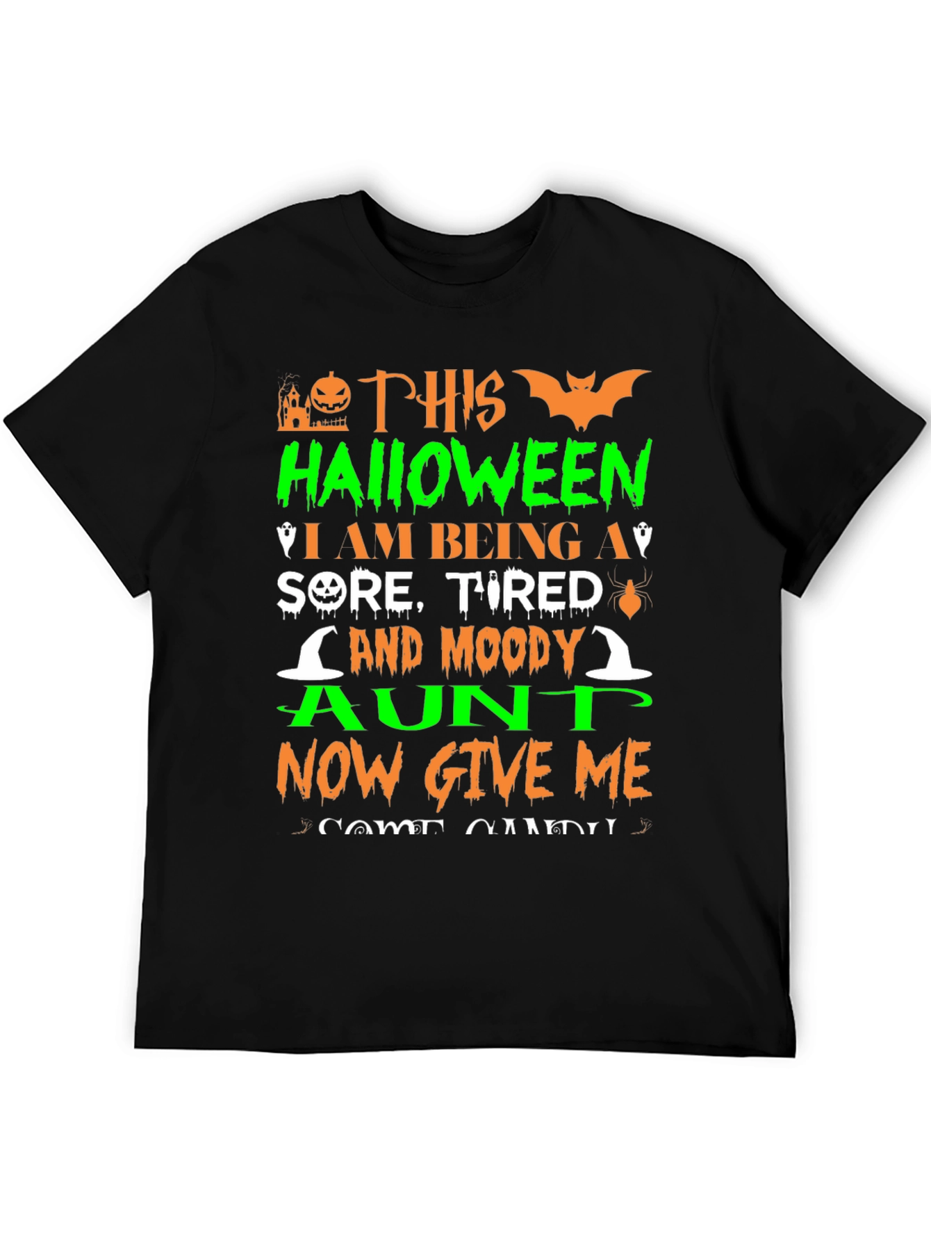 Halloween Aunt T-Shirt: Sore Tired & Moody