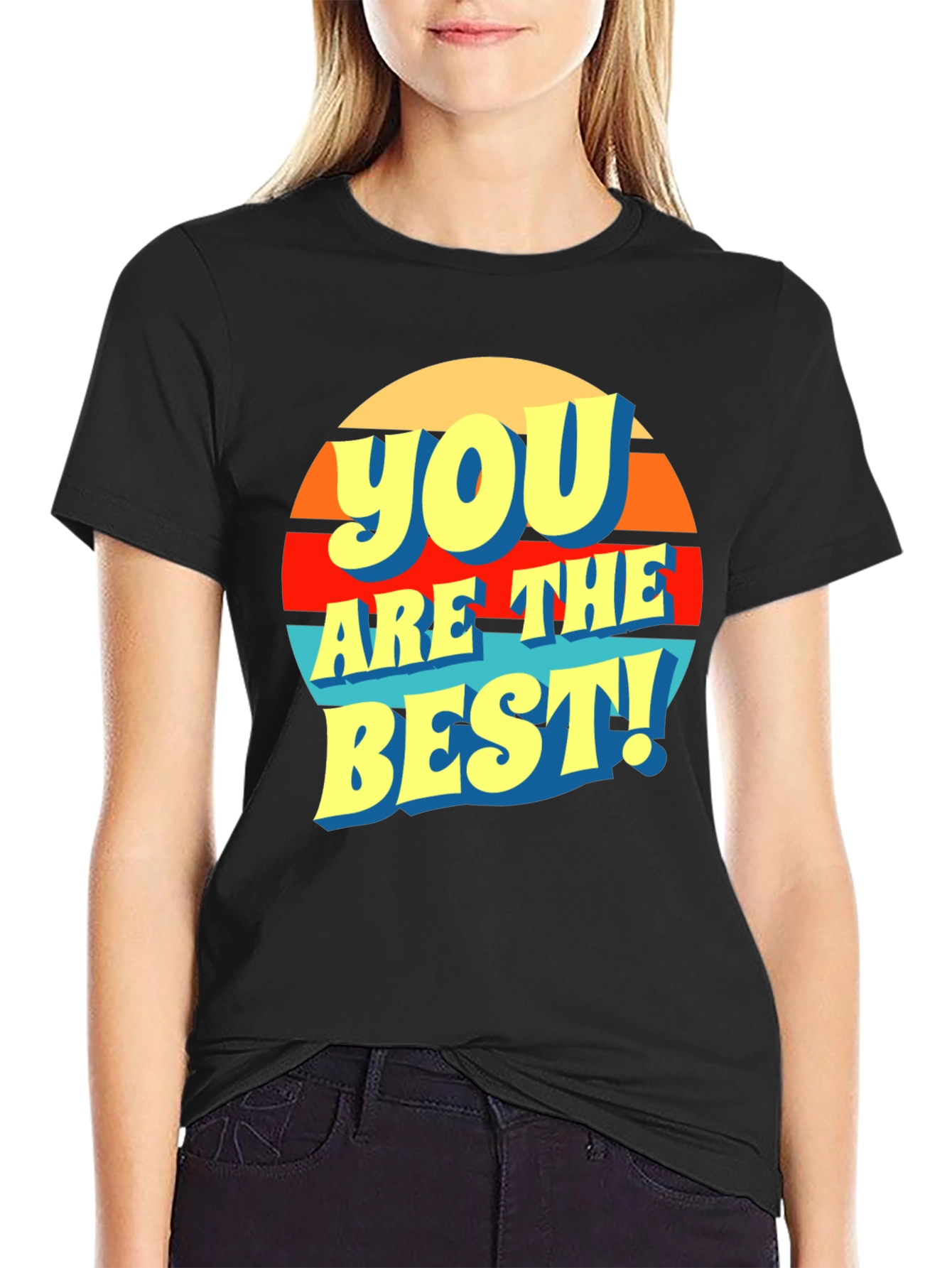 You Are The Best! Graphic T-Shirt