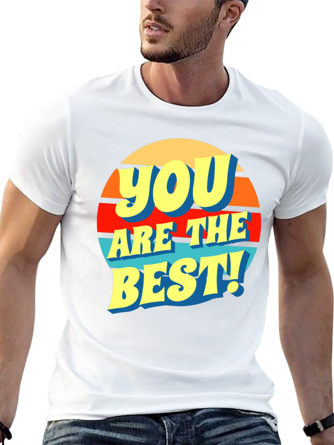 You Are The Best! Graphic T-Shirt