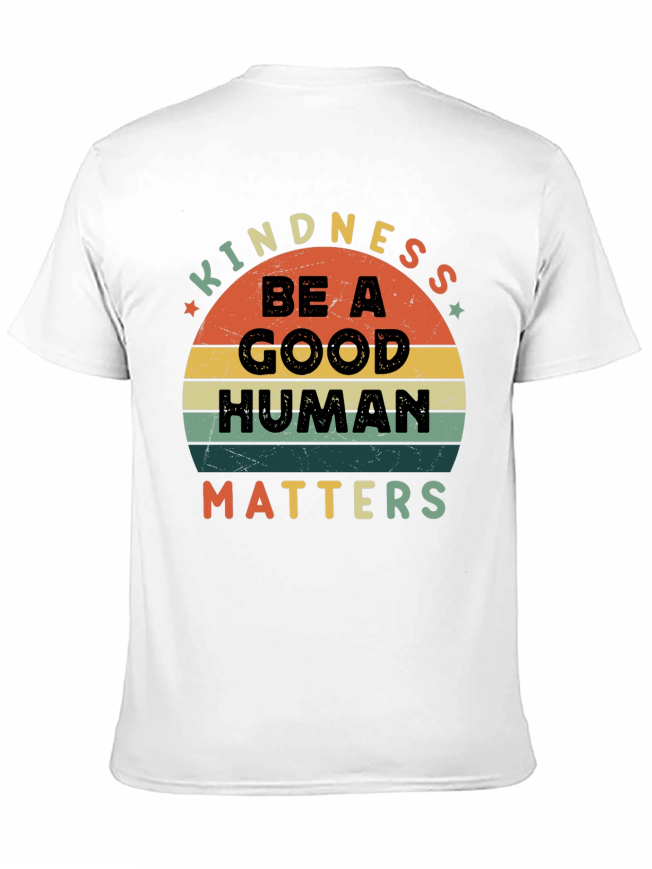 Kindness Matters T-Shirt - Be A Good Human
