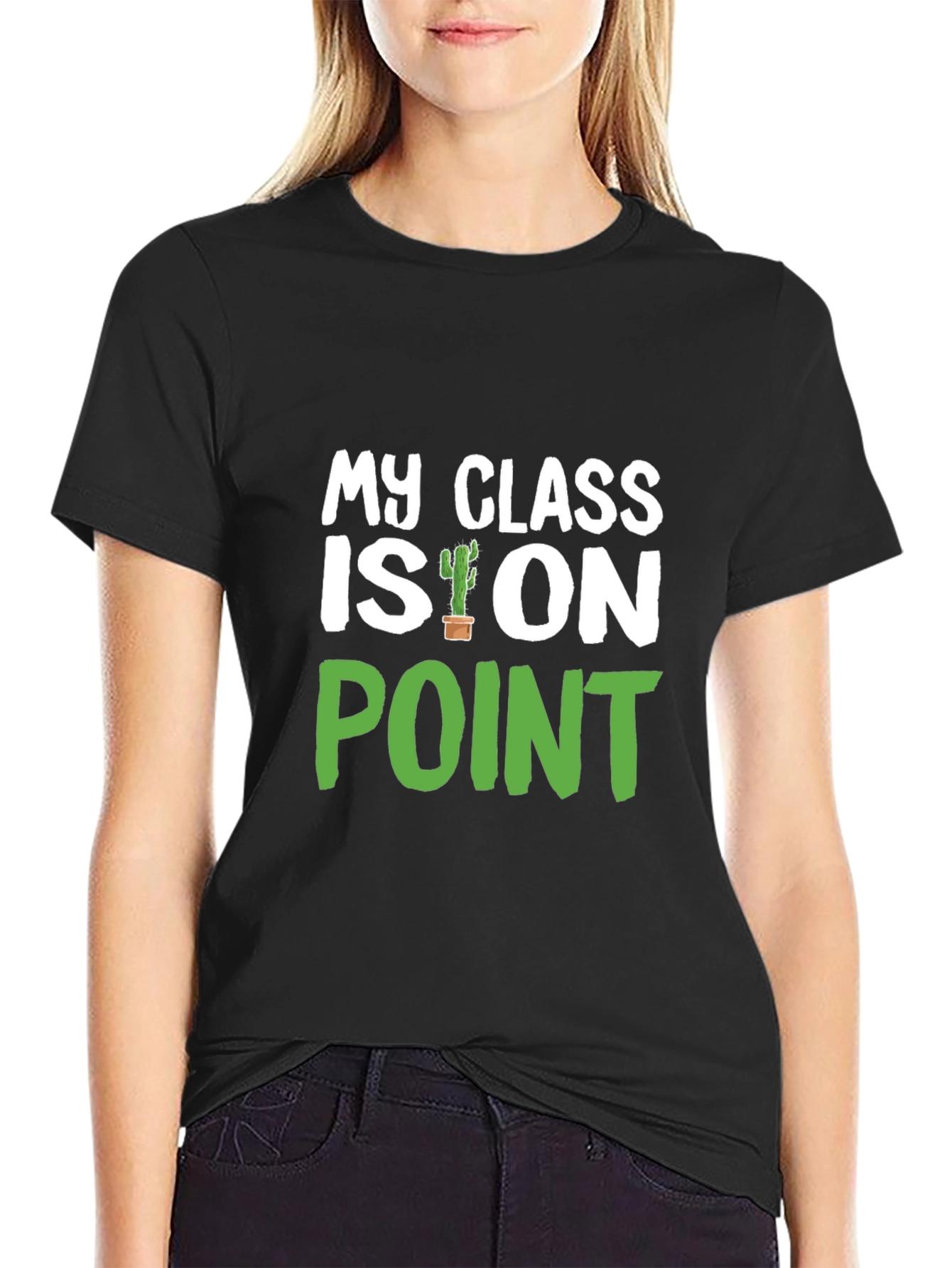 My Class Is On Point Cactus T-Shirt