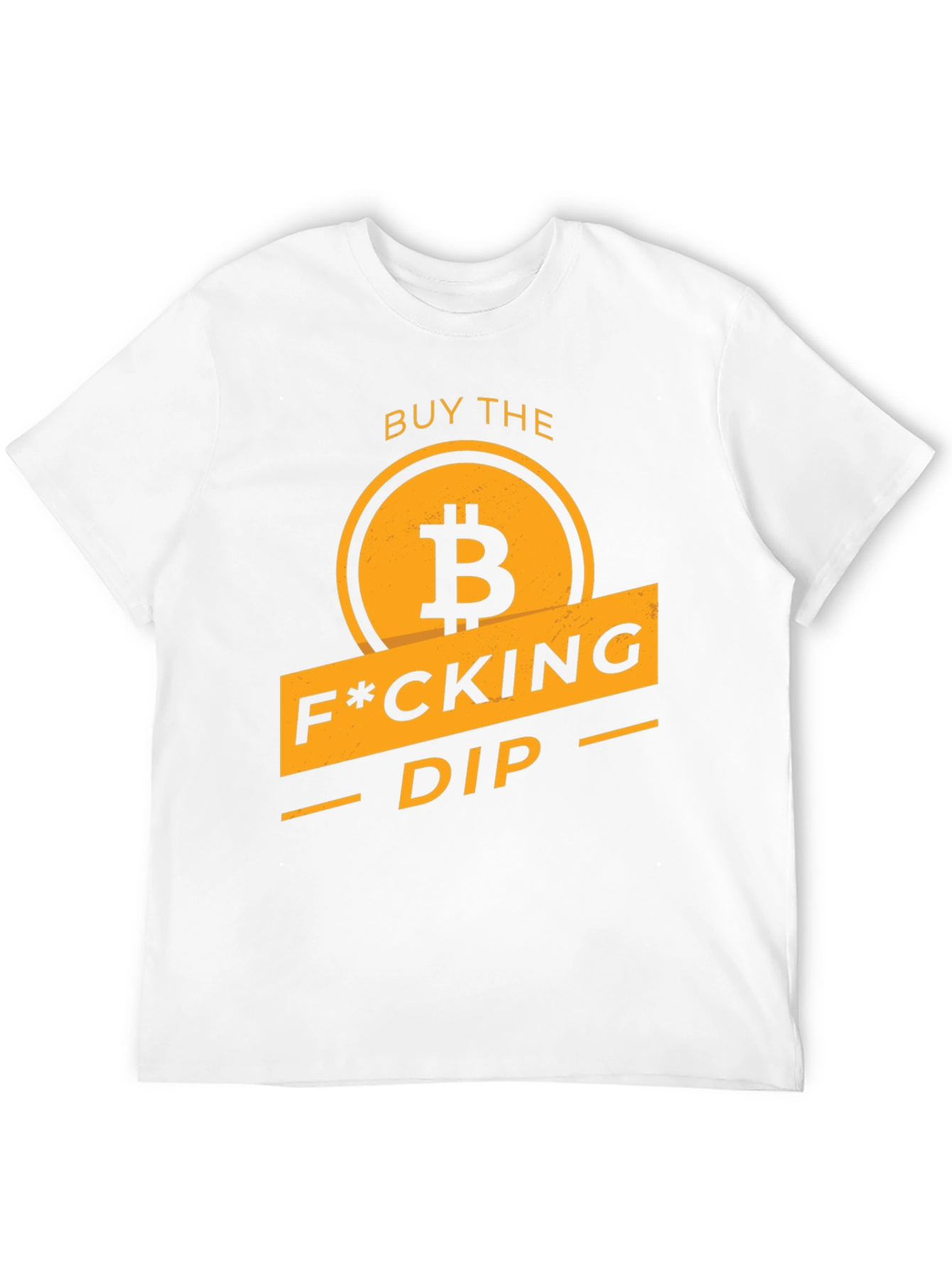 Buy the F*cking Dip Bitcoin Graphic T-Shirt