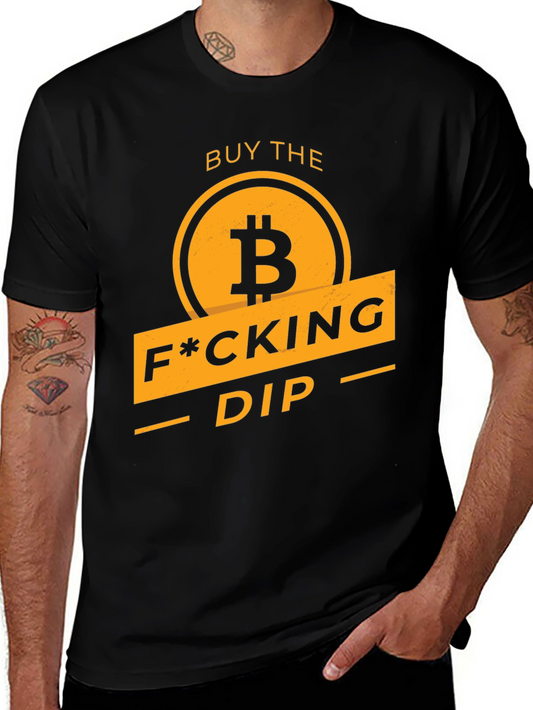 Buy the F*cking Dip Bitcoin Graphic T-Shirt