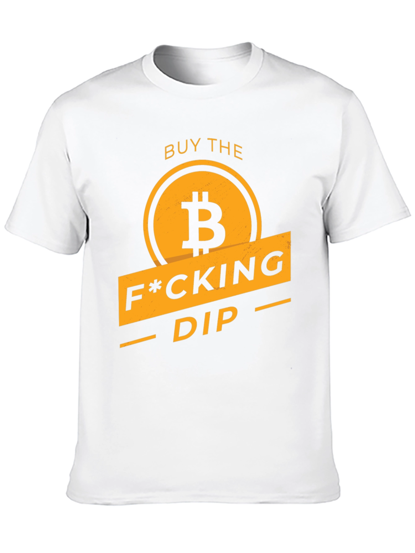 Buy the F*cking Dip Bitcoin Graphic T-Shirt