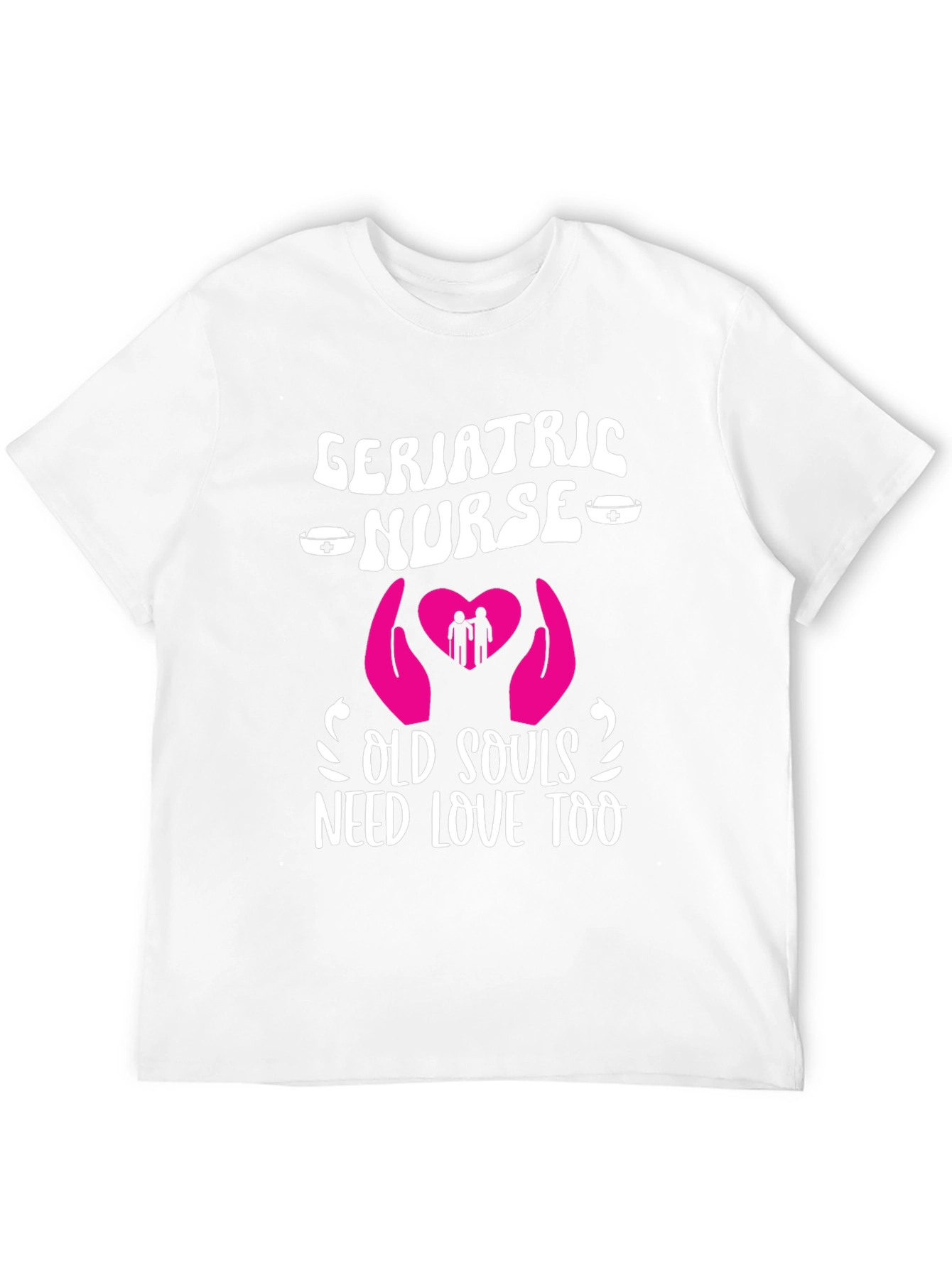 Geriatric Nurse Old Souls Love T-Shirt