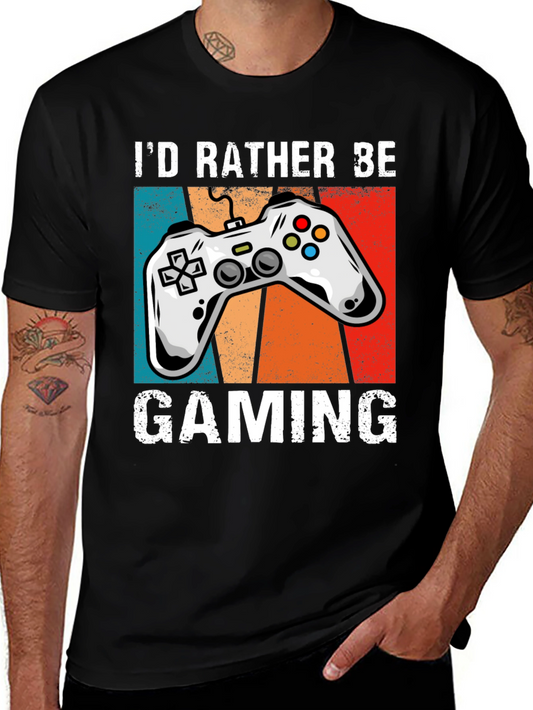 Id Rather Be Gaming T-Shirt - Gamer Tee