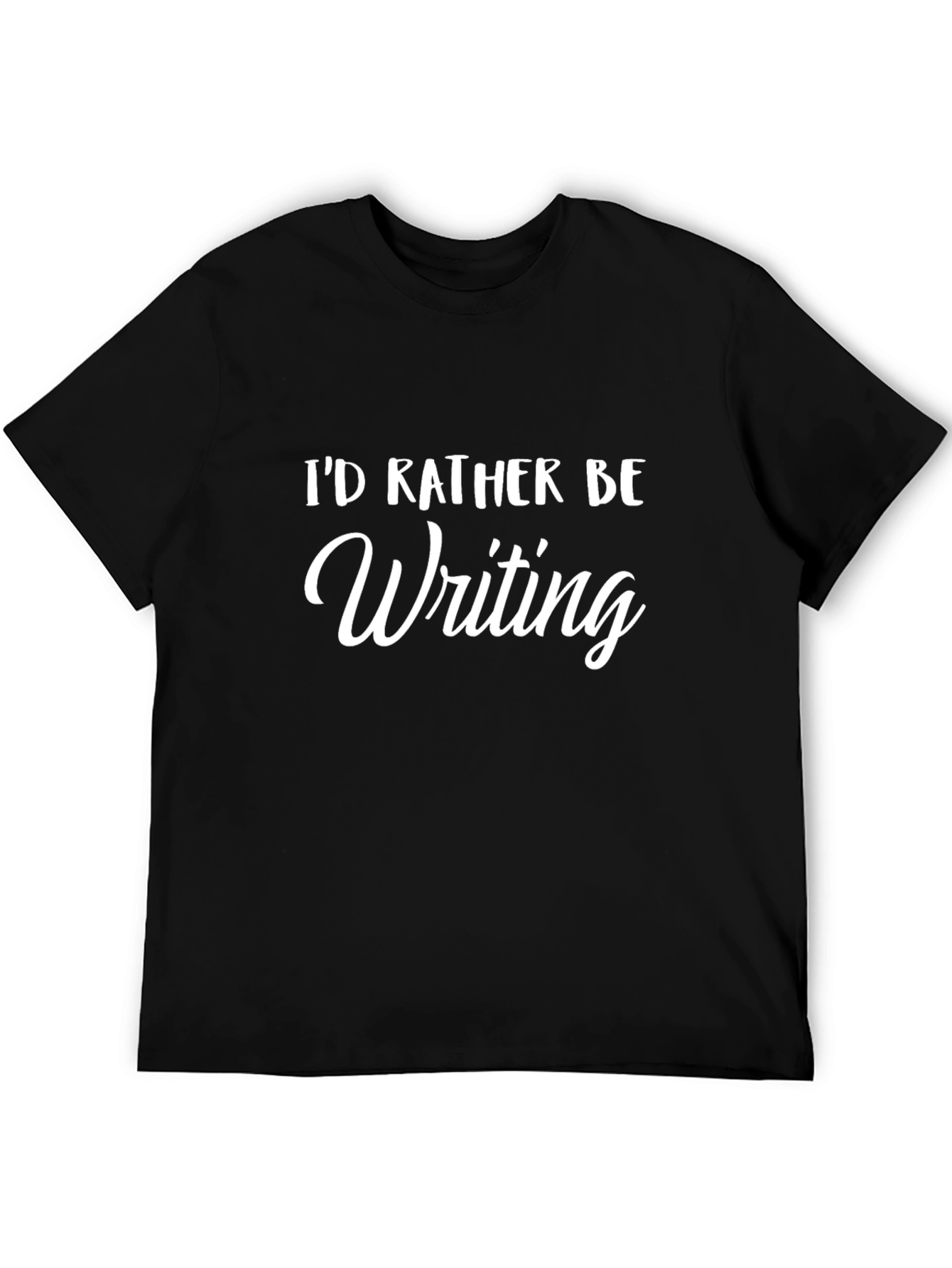 Id Rather Be Writing T-Shirt - Black