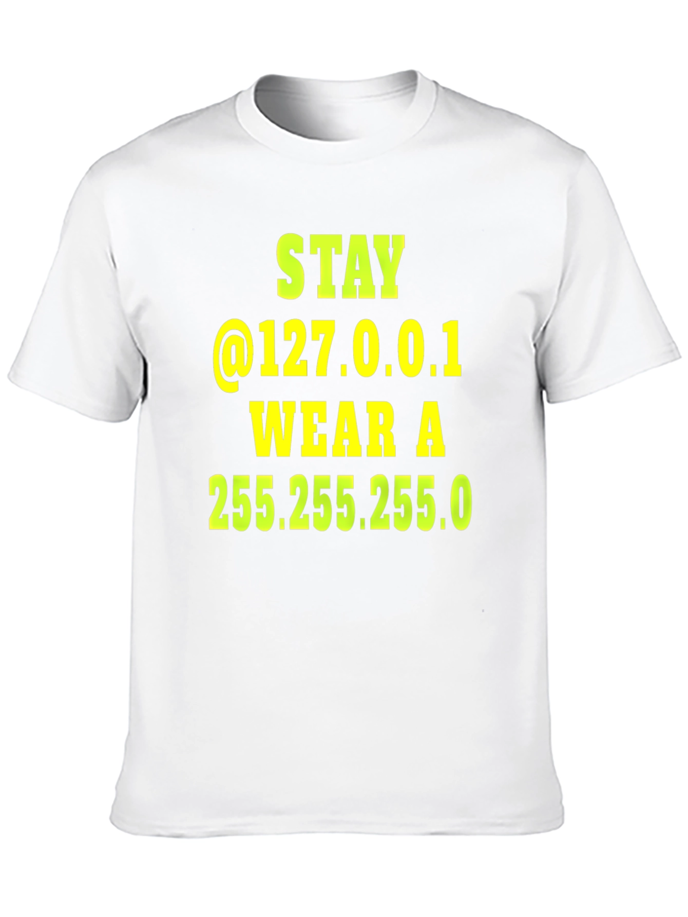 Stay @127.0.0.1 T-Shirt