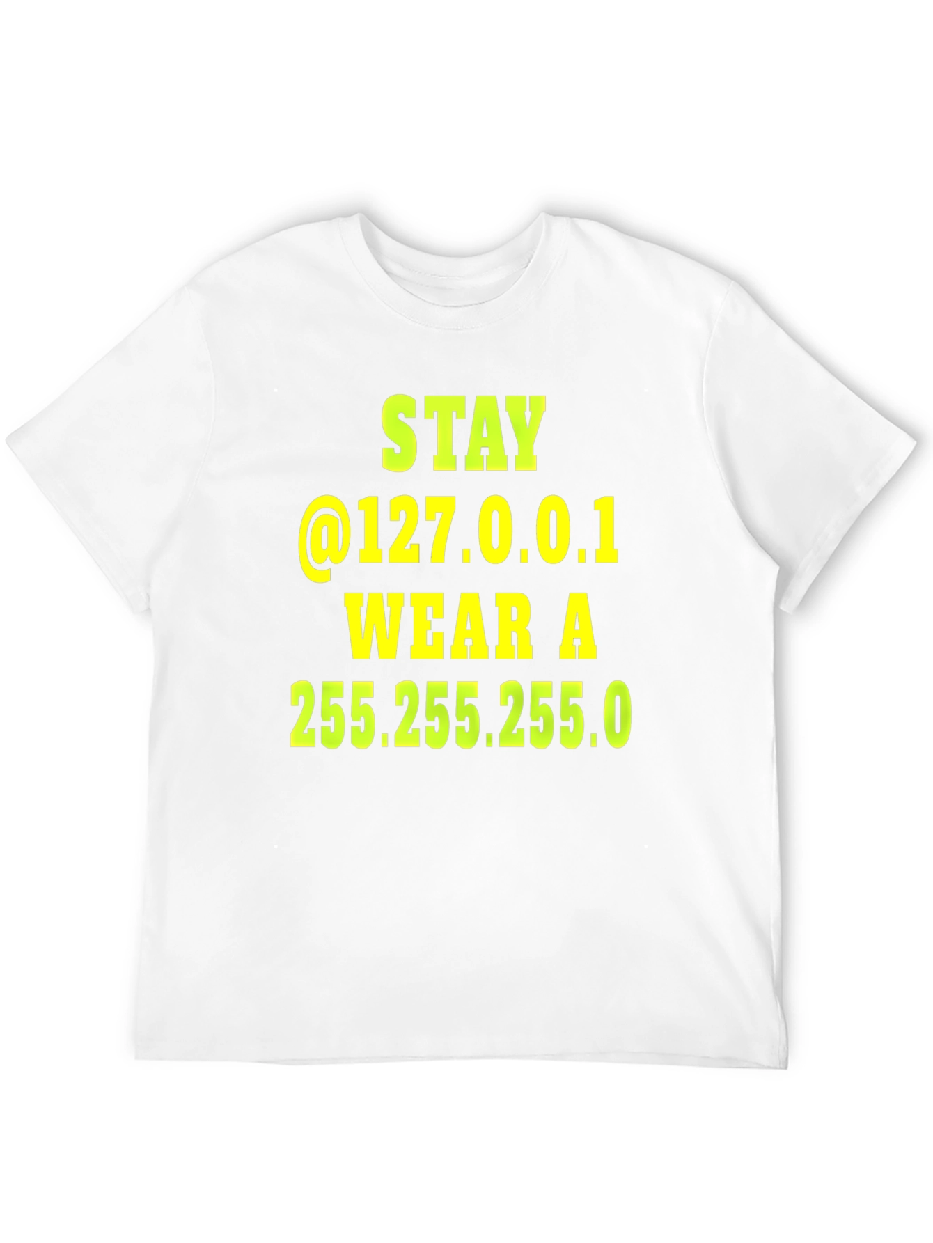 Stay @127.0.0.1 T-Shirt