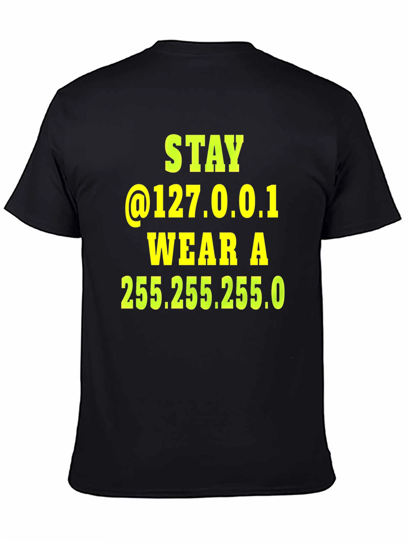 Stay @127.0.0.1 T-Shirt