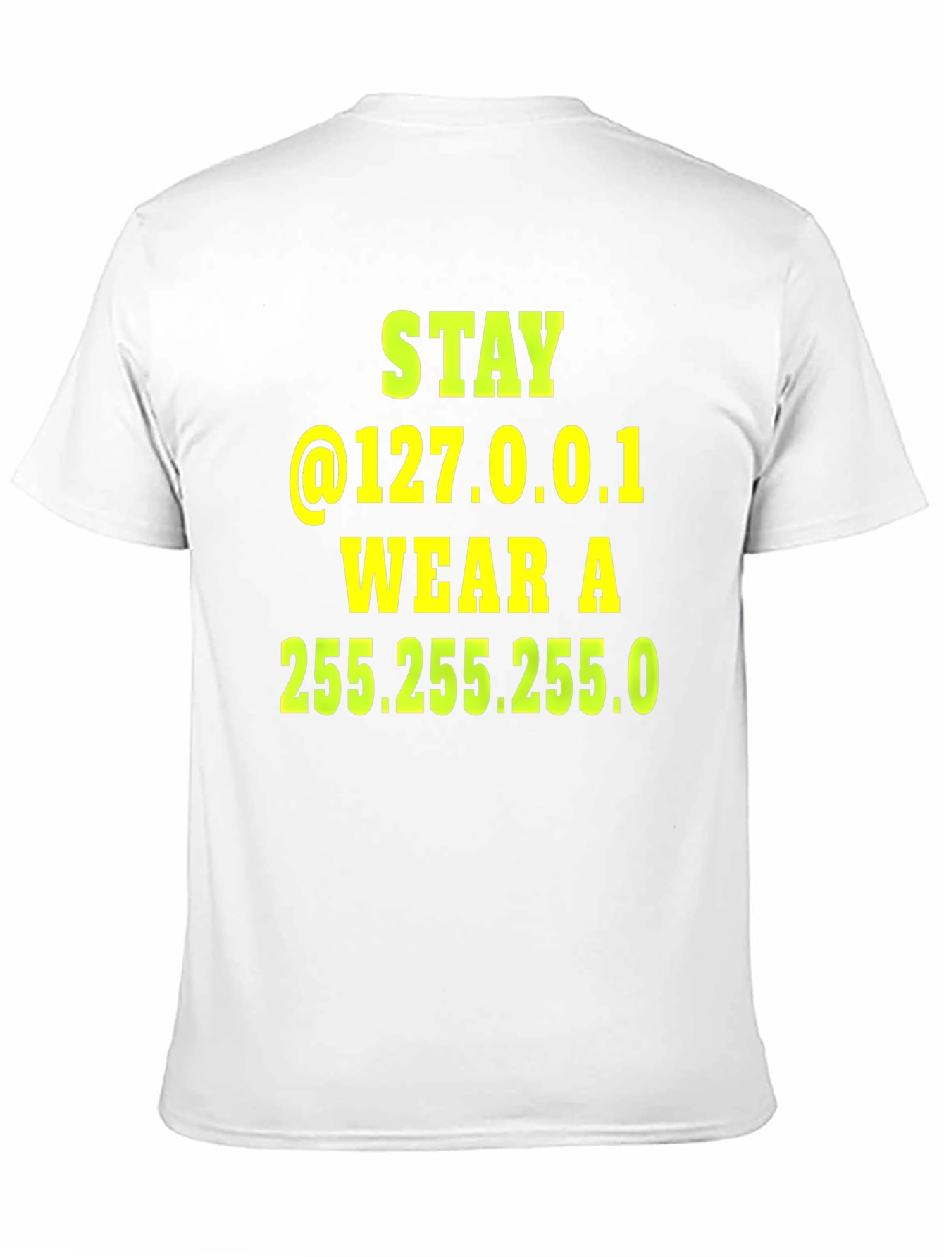 Stay @127.0.0.1 T-Shirt