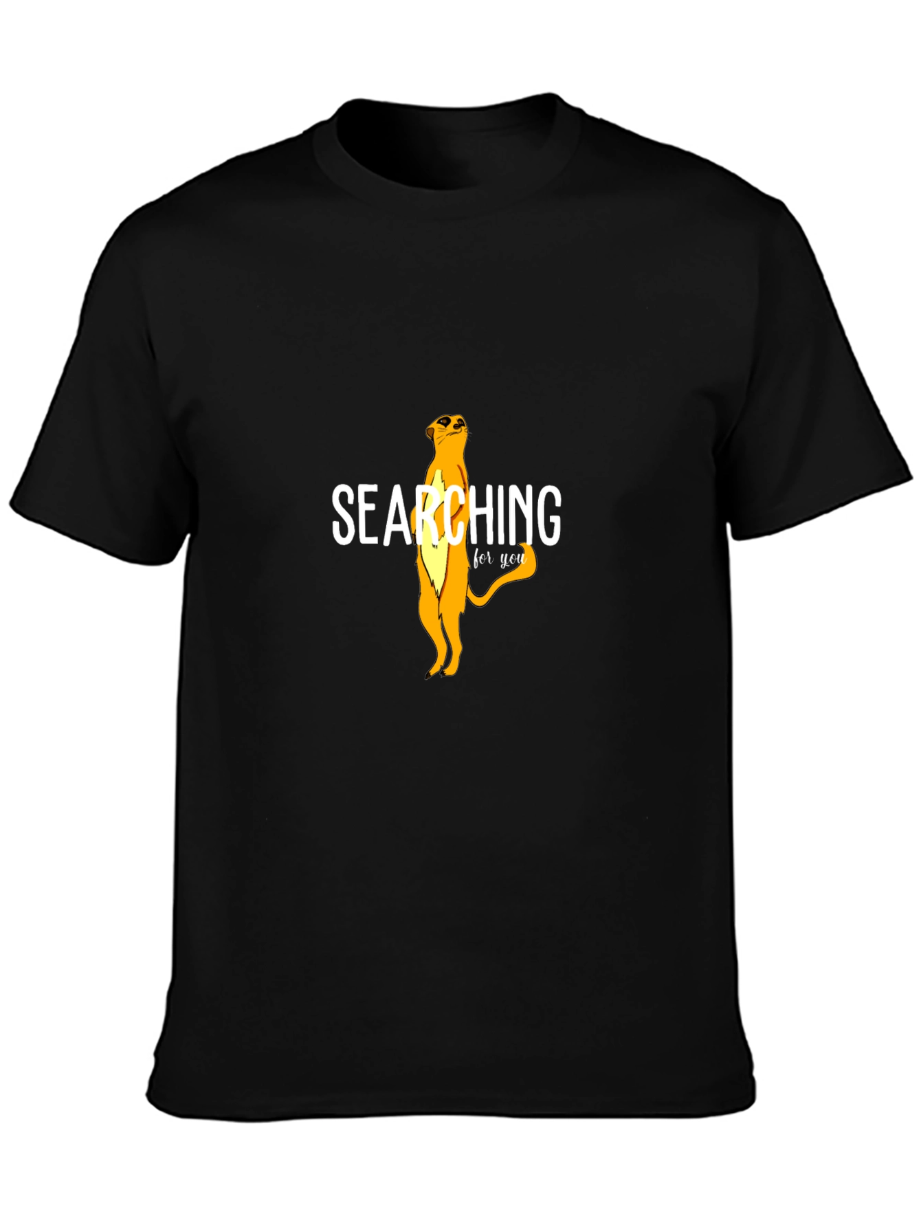 Searching For You Meerkat Graphic Tee