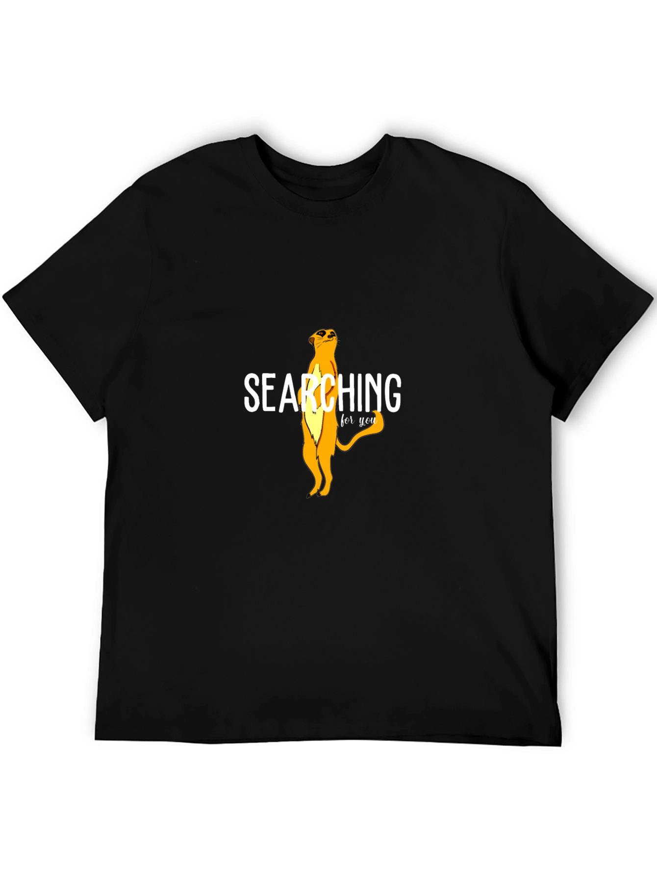 Searching For You Meerkat Graphic Tee