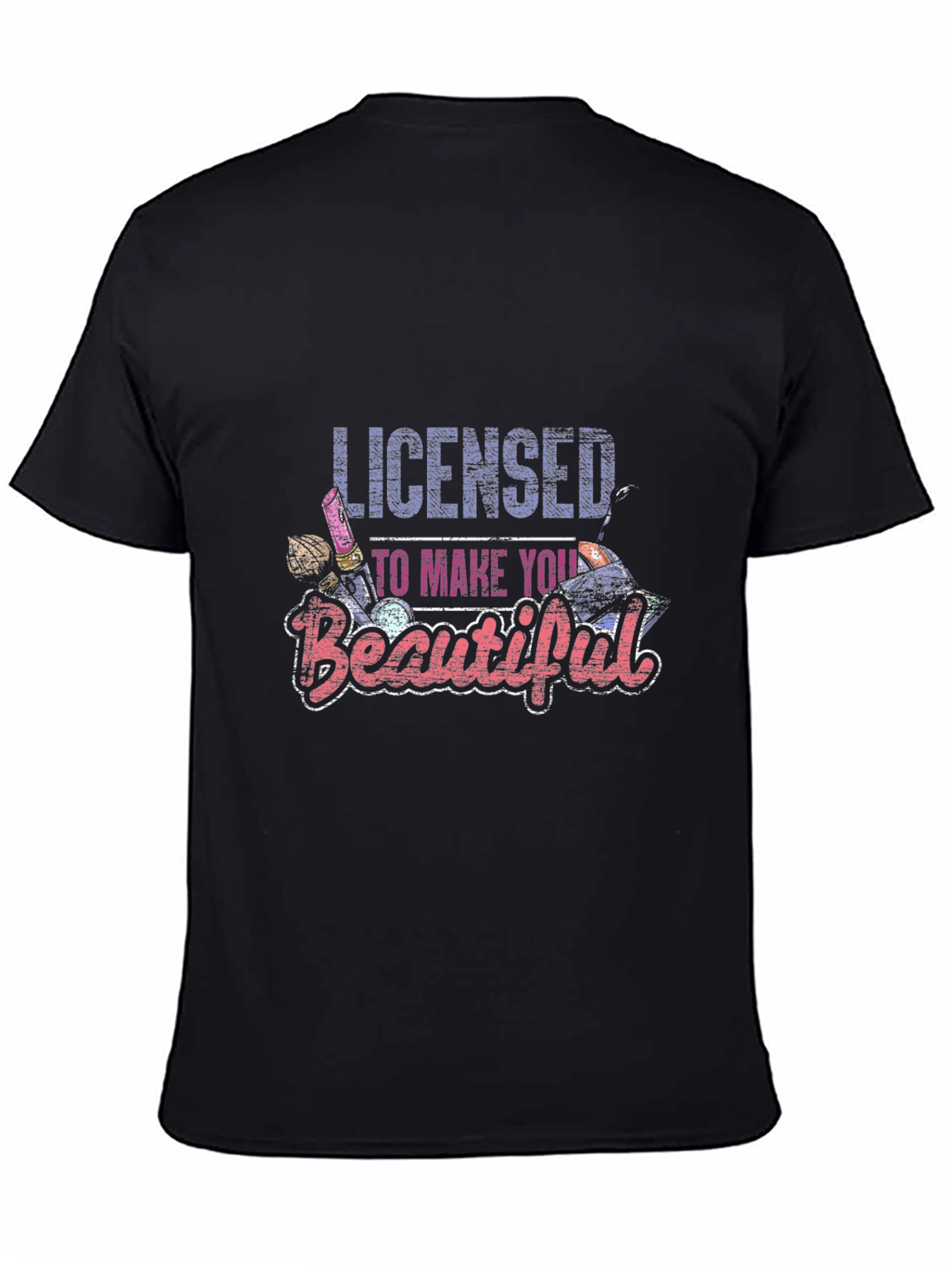 Licensed to Make You Beautiful Black Graphic Tee