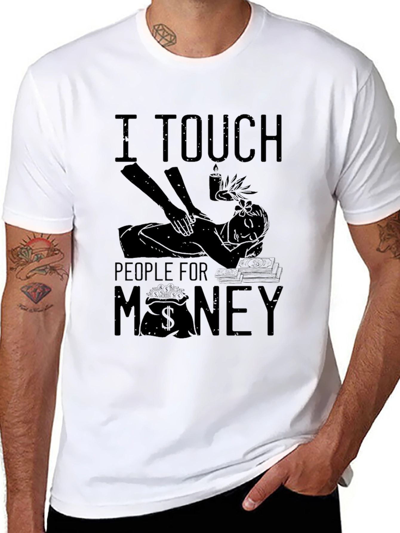 I Touch People For Money Massage Therapist T-Shirt