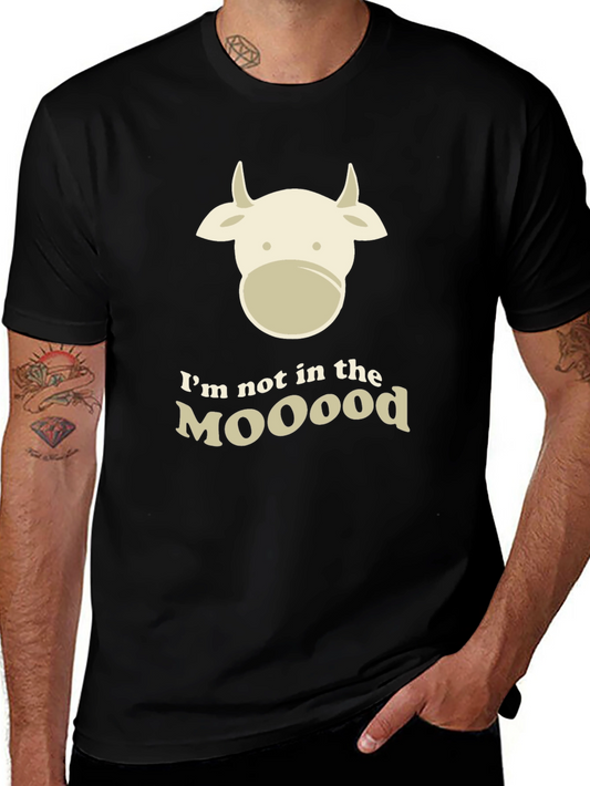 Humorous Im Not in the MOOOood Cow Graphic T-Shirt