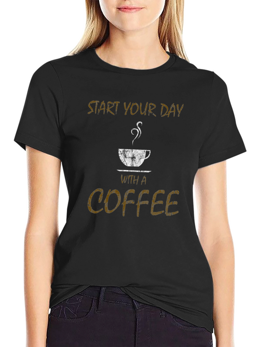 Start Your Day With Coffee Black T-Shirt