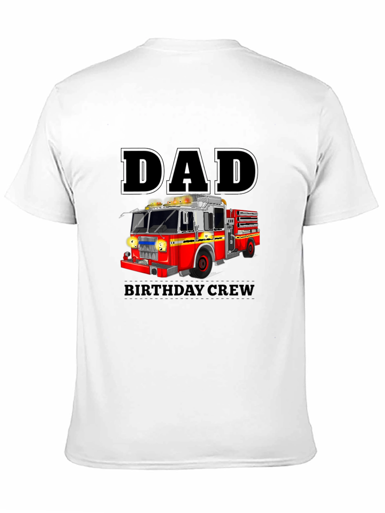 Dad Birthday Crew Fire Truck T-Shirt