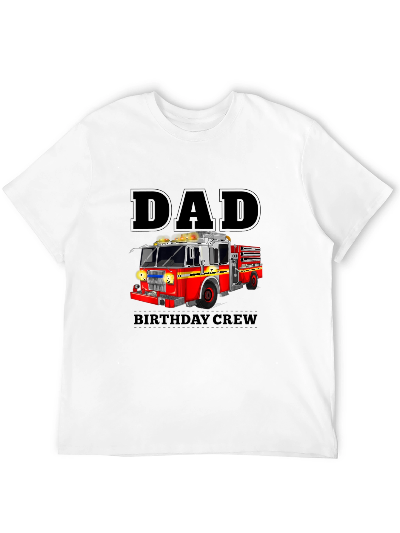 Dad Birthday Crew Fire Truck T-Shirt