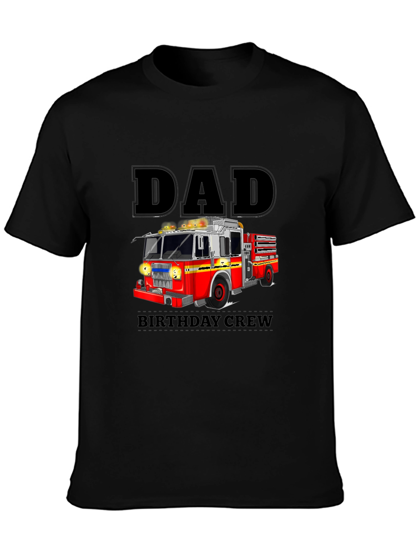 Dad Birthday Crew Fire Truck T-Shirt