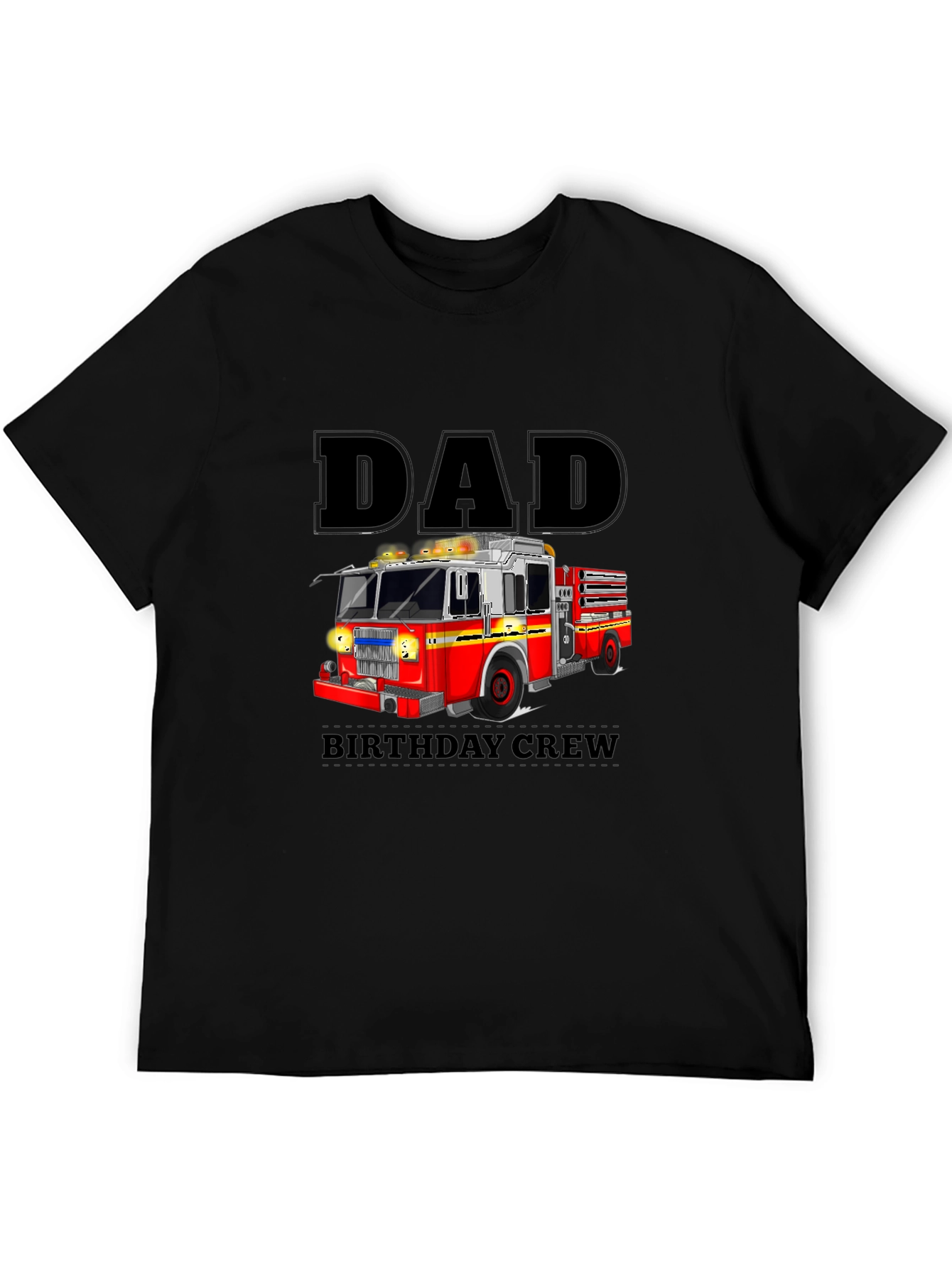 Dad Birthday Crew Fire Truck T-Shirt