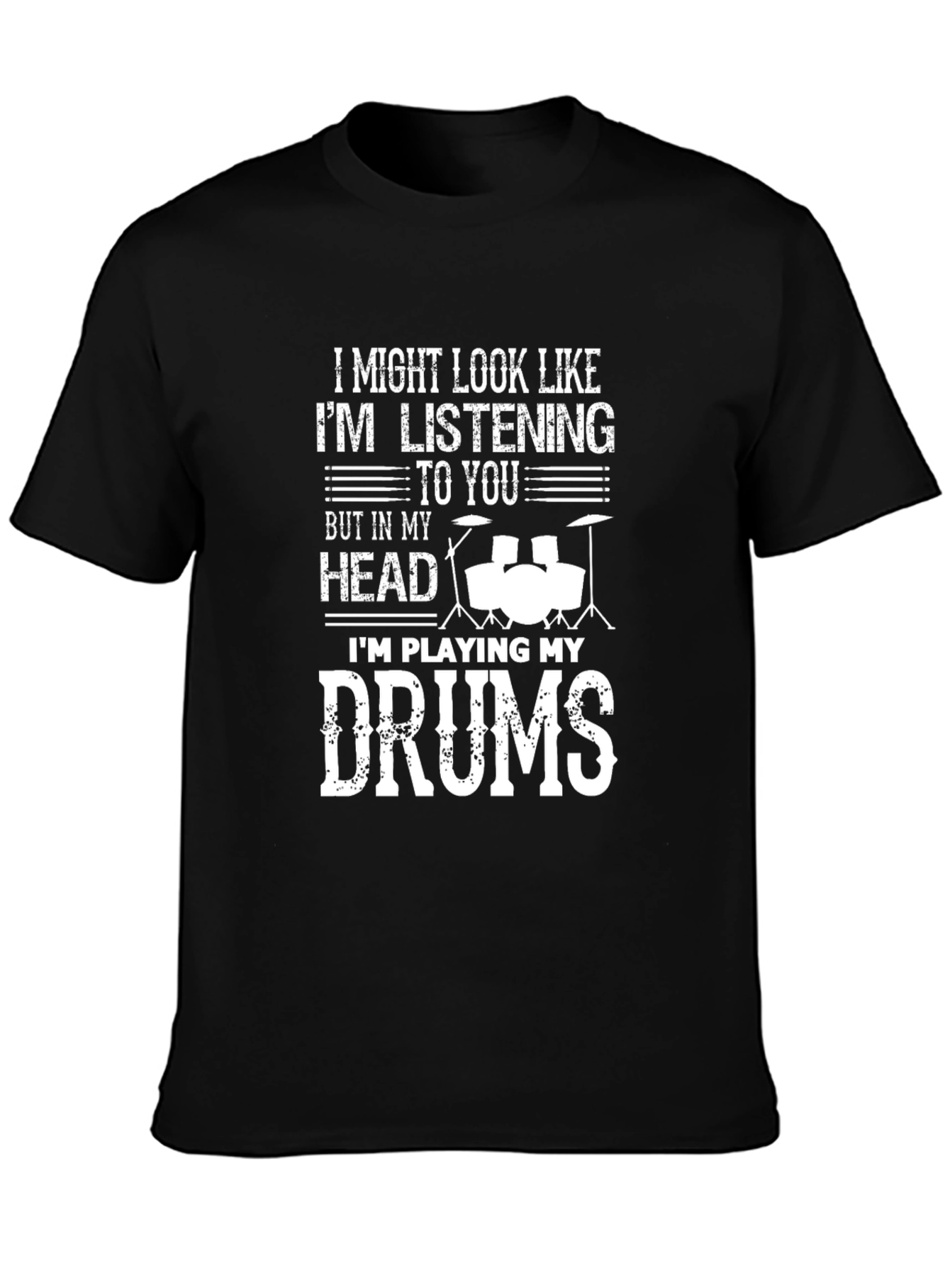 Drummer T-Shirt - Im Playing My Drums Graphic Tee